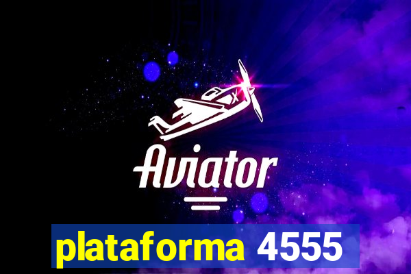 plataforma 4555